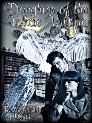 cover image of Daughter of the White Vulture